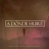 Franklyn Matute - A Dónde Huiré (feat. Melanie Casanova) - Single